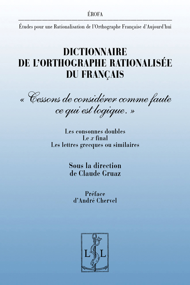 Dictionnaire de l'orthographe rationalisée du français - Ouvrage