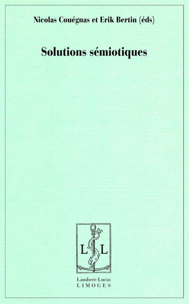 Solutions sémiotiques - Ouvrage collectif | Éditions Lambert-Lucas